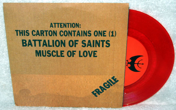 BATTALION OF SAINTS "Muscle Of Love" 7" (Taang!) Red Vinyl